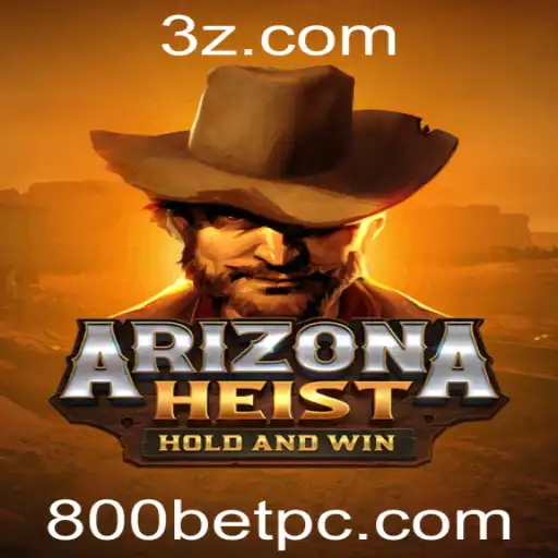 ArizonaHeist: Descubra o Jogo de Apostas que Está Revolucionando o Mercado com o Desafio do '800 Bet'